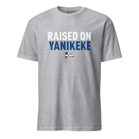 Raised on Yanikeke Unisex Dominican T-Shirt