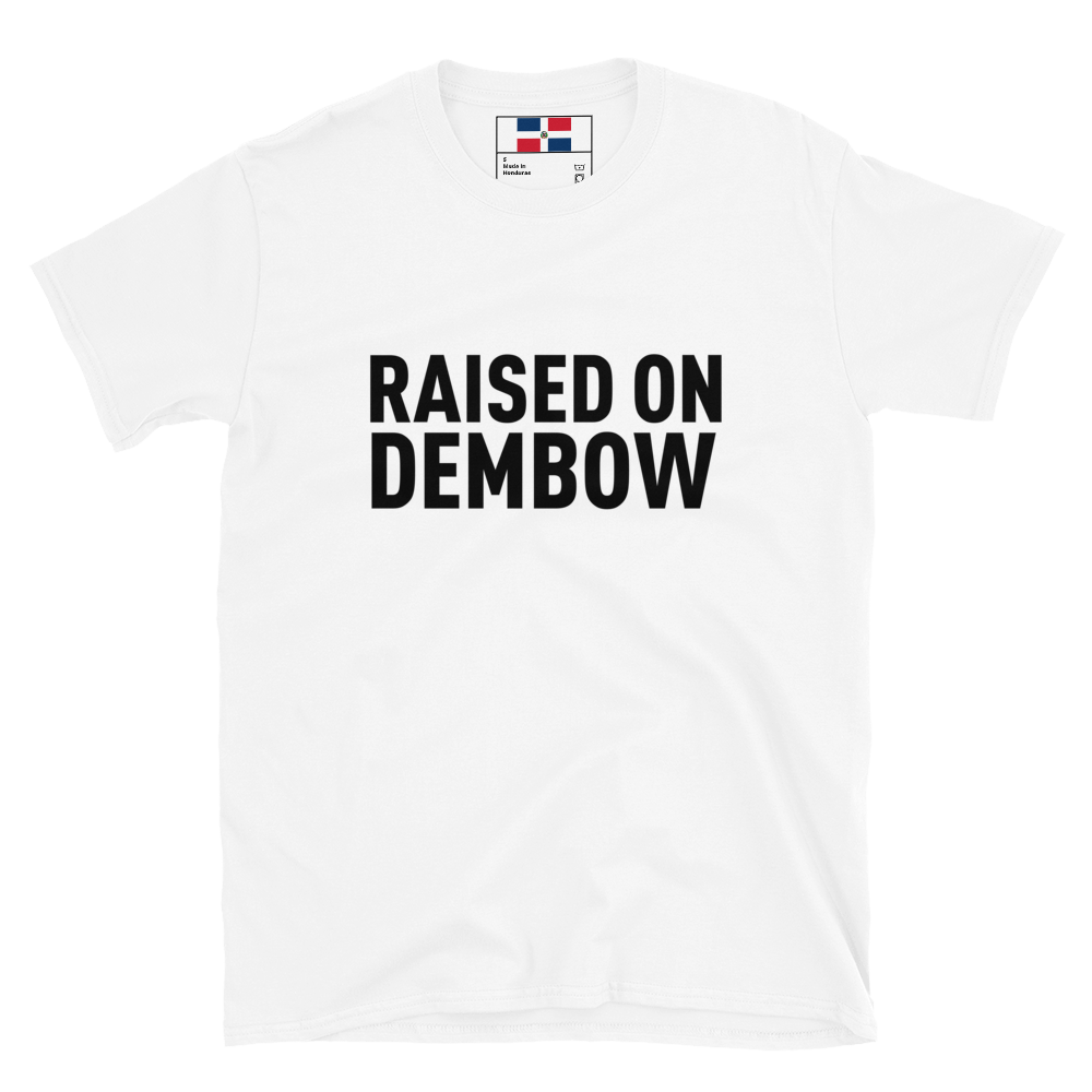 Raised on Dembow Unisex T-Shirt
