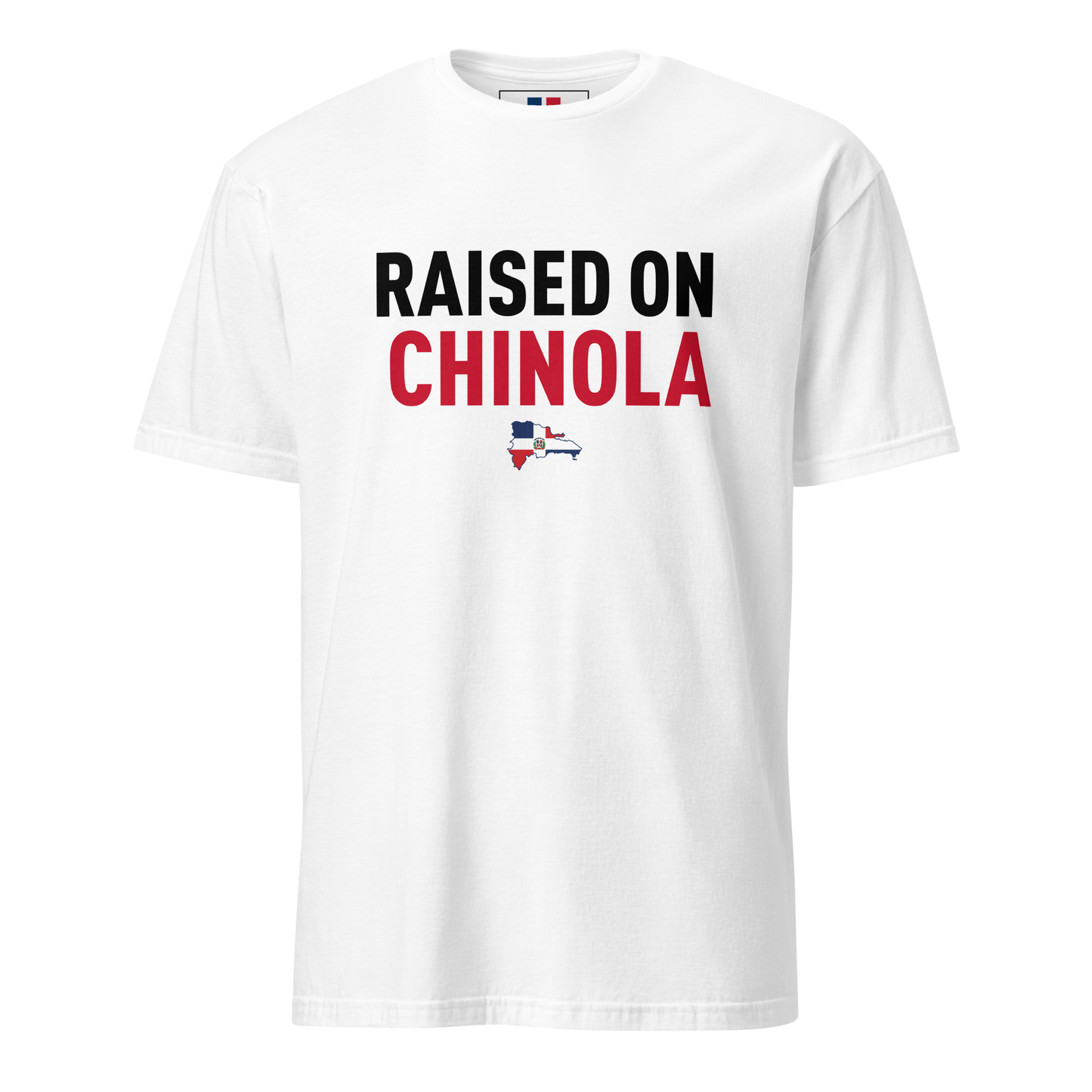 Raised on Chinola Unisex Dominican T-Shirt