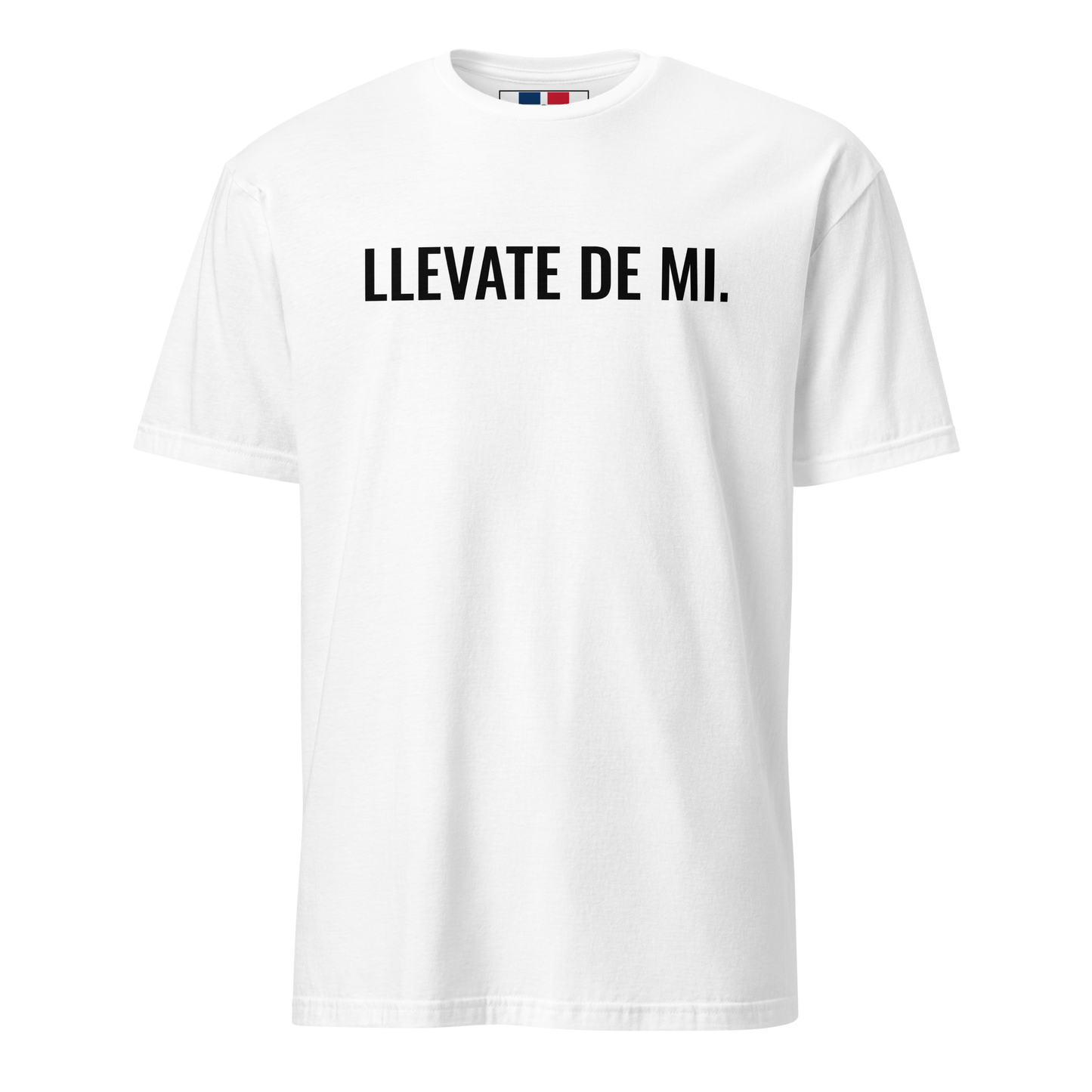 Llevate De Mi Type Unisex Dominican T-Shirt