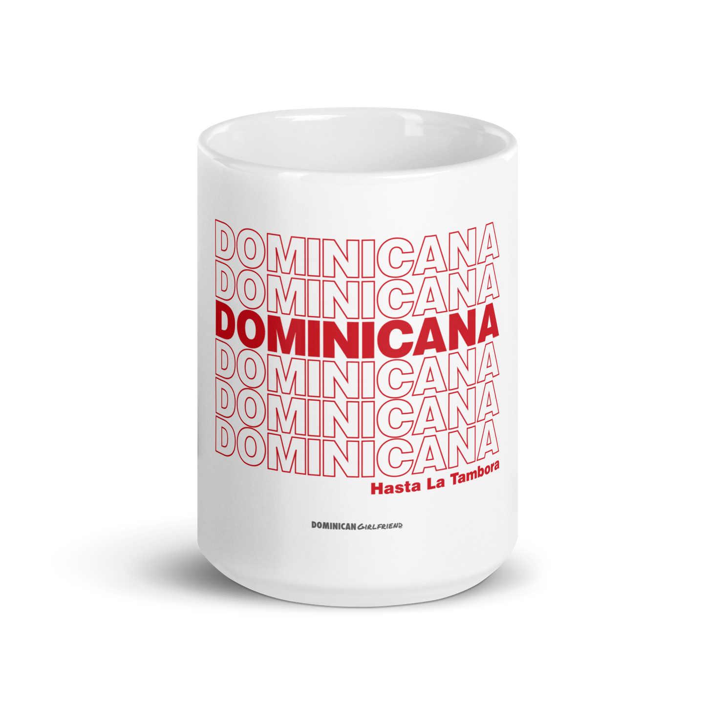 Dominicana Hasta La Tambora Mug