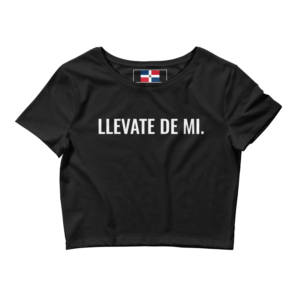 Llevate De Mi Type Dominican Crop Top Tee