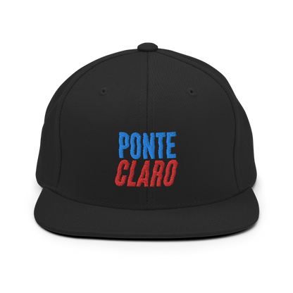 Ponte Claro Snapback Hat  - 2020 - DominicanGirlfriend.com - Frases Dominicanas - República Dominicana Lifestyle Graphic T-Shirts Streetwear & Accessories - New York - Bronx - Washington Heights - Miami - Florida - Boca Chica - USA - Dominican Clothing