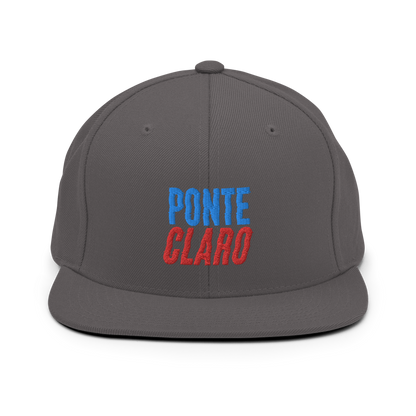 Ponte Claro Snapback Hat  - 2020 - DominicanGirlfriend.com - Frases Dominicanas - República Dominicana Lifestyle Graphic T-Shirts Streetwear & Accessories - New York - Bronx - Washington Heights - Miami - Florida - Boca Chica - USA - Dominican Clothing