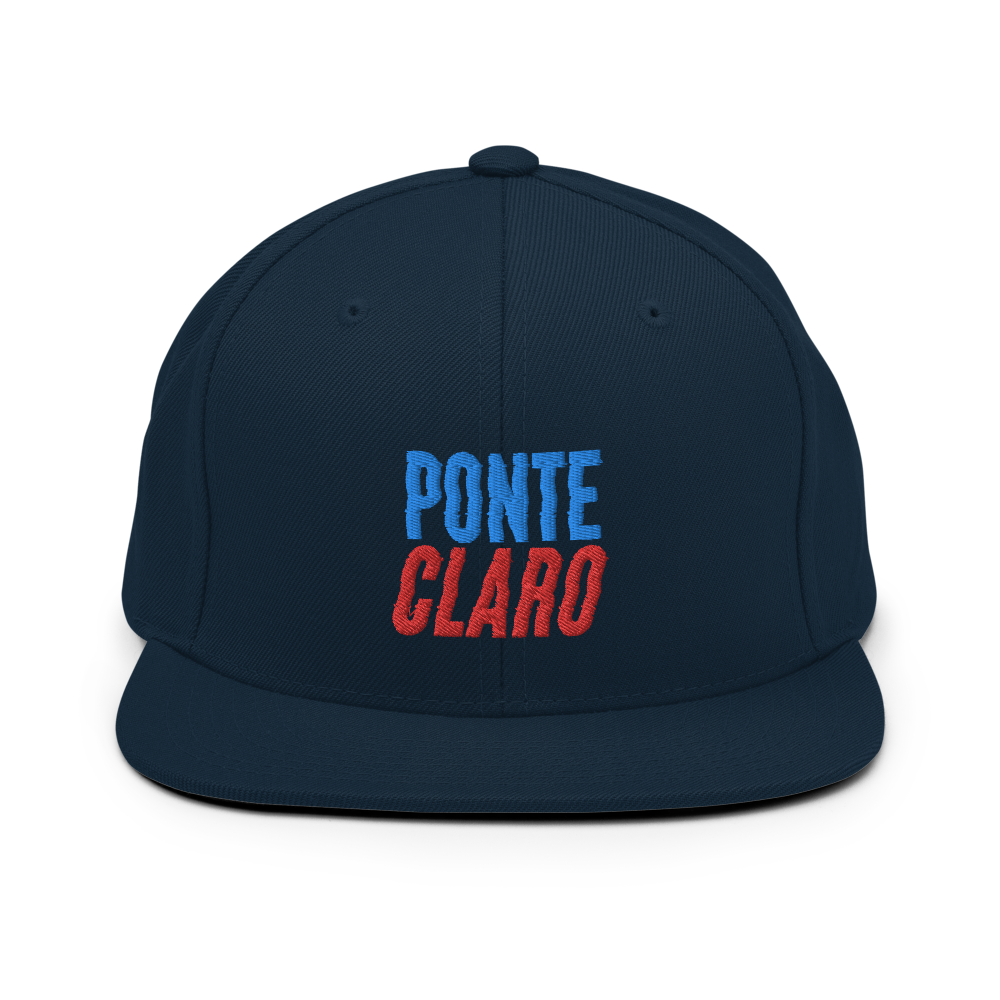 Ponte Claro Snapback Hat  - 2020 - DominicanGirlfriend.com - Frases Dominicanas - República Dominicana Lifestyle Graphic T-Shirts Streetwear & Accessories - New York - Bronx - Washington Heights - Miami - Florida - Boca Chica - USA - Dominican Clothing