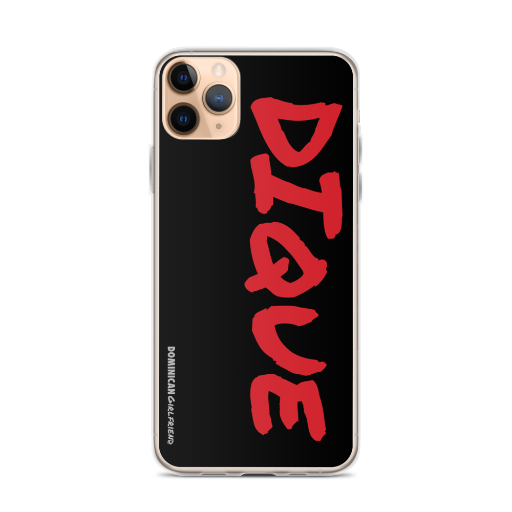 Dique iPhone Case  - 2020 - DominicanGirlfriend.com - Frases Dominicanas - República Dominicana Lifestyle Graphic T-Shirts Streetwear & Accessories - New York - Bronx - Washington Heights - Miami - Florida - Boca Chica - USA - Dominican Clothing