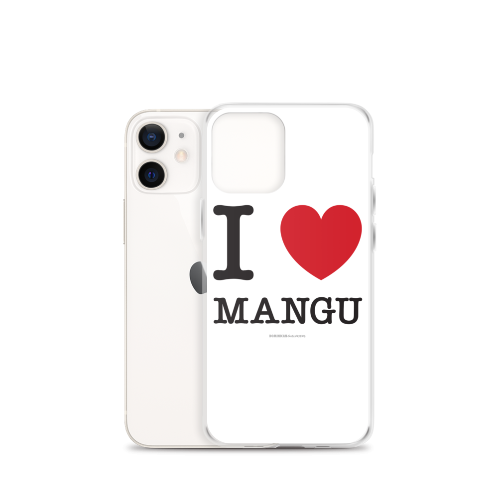 I Love Mangu iPhone Case  - 2020 - DominicanGirlfriend.com - Frases Dominicanas - República Dominicana Lifestyle Graphic T-Shirts Streetwear & Accessories - New York - Bronx - Washington Heights - Miami - Florida - Boca Chica - USA - Dominican Clothing