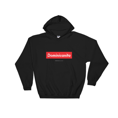 Dominicanita Hoodie  - 2020 - DominicanGirlfriend.com - Frases Dominicanas - República Dominicana Lifestyle Graphic T-Shirts Streetwear & Accessories - New York - Bronx - Washington Heights - Miami - Florida - Boca Chica - USA - Dominican Clothing