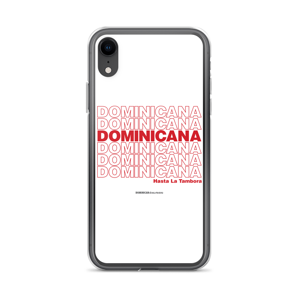 Dominicana Hasta La Tambora iPhone Case  - 2020 - DominicanGirlfriend.com - Frases Dominicanas - República Dominicana Lifestyle Graphic T-Shirts Streetwear & Accessories - New York - Bronx - Washington Heights - Miami - Florida - Boca Chica - USA - Dominican Clothing
