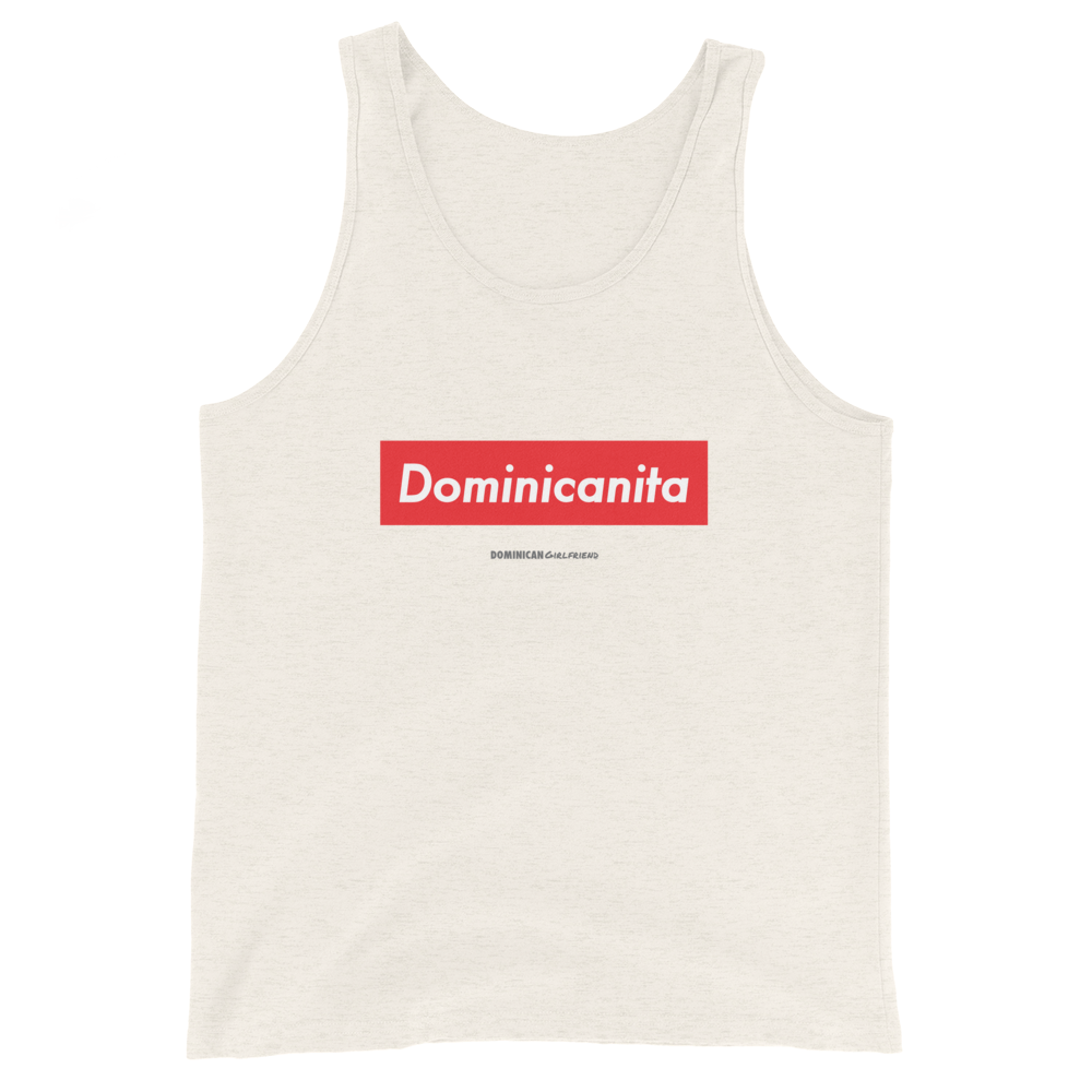 Dominicanita Tank Top  - 2020 - DominicanGirlfriend.com - Frases Dominicanas - República Dominicana Lifestyle Graphic T-Shirts Streetwear & Accessories - New York - Bronx - Washington Heights - Miami - Florida - Boca Chica - USA - Dominican Clothing