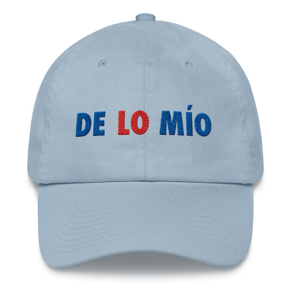 De Lo Mio Dad Hat  - 2020 - DominicanGirlfriend.com - Frases Dominicanas - República Dominicana Lifestyle Graphic T-Shirts Streetwear & Accessories - New York - Bronx - Washington Heights - Miami - Florida - Boca Chica - USA - Dominican Clothing