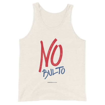 No Bulto Tank Top  - 2020 - DominicanGirlfriend.com - Frases Dominicanas - República Dominicana Lifestyle Graphic T-Shirts Streetwear & Accessories - New York - Bronx - Washington Heights - Miami - Florida - Boca Chica - USA - Dominican Clothing