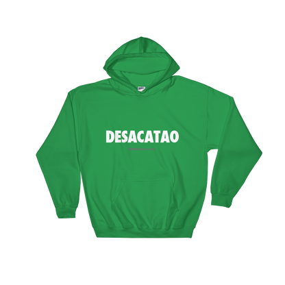 Desacatao Hoodie  - 2020 - DominicanGirlfriend.com - Frases Dominicanas - República Dominicana Lifestyle Graphic T-Shirts Streetwear & Accessories - New York - Bronx - Washington Heights - Miami - Florida - Boca Chica - USA - Dominican Clothing