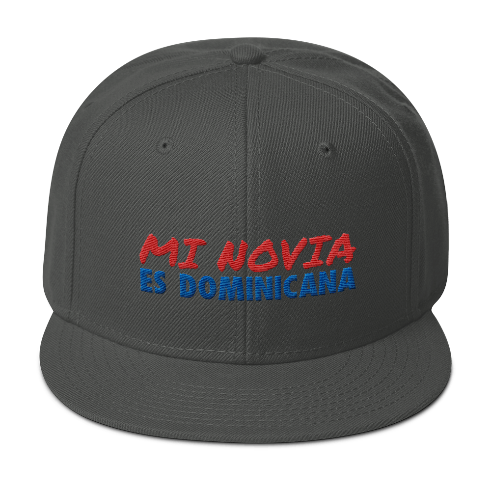 Mi Novia Es Dominicana Snapback Hat  - 2020 - DominicanGirlfriend.com - Frases Dominicanas - República Dominicana Lifestyle Graphic T-Shirts Streetwear & Accessories - New York - Bronx - Washington Heights - Miami - Florida - Boca Chica - USA - Dominican Clothing