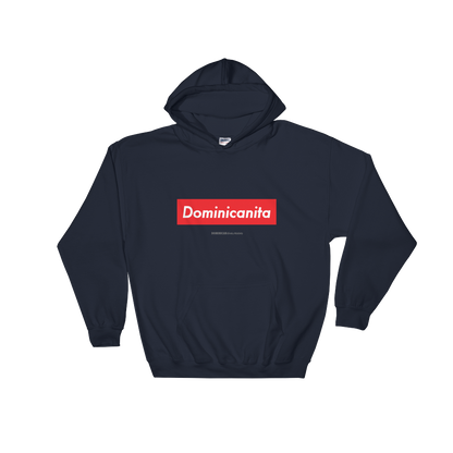 Dominicanita Hoodie  - 2020 - DominicanGirlfriend.com - Frases Dominicanas - República Dominicana Lifestyle Graphic T-Shirts Streetwear & Accessories - New York - Bronx - Washington Heights - Miami - Florida - Boca Chica - USA - Dominican Clothing