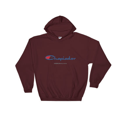Chapiador Hoodie  - 2020 - DominicanGirlfriend.com - Frases Dominicanas - República Dominicana Lifestyle Graphic T-Shirts Streetwear & Accessories - New York - Bronx - Washington Heights - Miami - Florida - Boca Chica - USA - Dominican Clothing