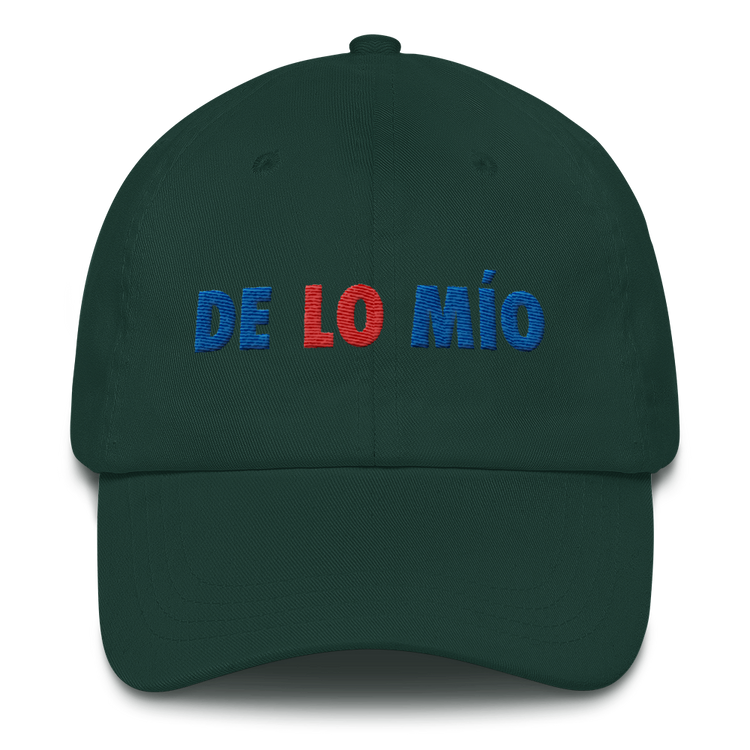 De Lo Mio Dad Hat  - 2020 - DominicanGirlfriend.com - Frases Dominicanas - República Dominicana Lifestyle Graphic T-Shirts Streetwear & Accessories - New York - Bronx - Washington Heights - Miami - Florida - Boca Chica - USA - Dominican Clothing