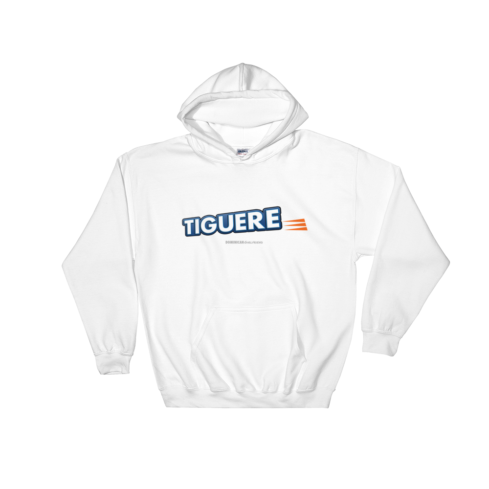 Tiguere Hoodie  - 2020 - DominicanGirlfriend.com - Frases Dominicanas - República Dominicana Lifestyle Graphic T-Shirts Streetwear & Accessories - New York - Bronx - Washington Heights - Miami - Florida - Boca Chica - USA - Dominican Clothing