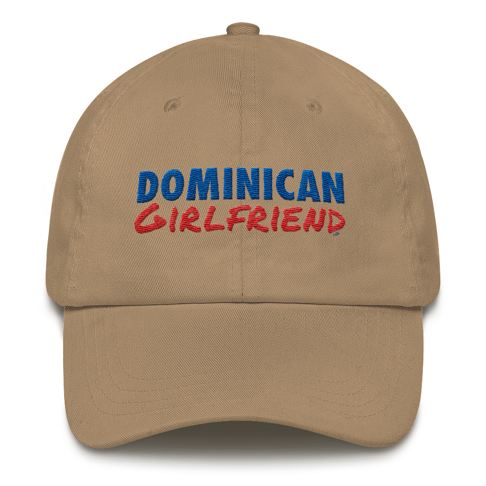 Dominican Girlfriend Dad Hat  - 2020 - DominicanGirlfriend.com - Frases Dominicanas - República Dominicana Lifestyle Graphic T-Shirts Streetwear & Accessories - New York - Bronx - Washington Heights - Miami - Florida - Boca Chica - USA - Dominican Clothing