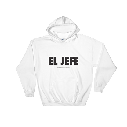 El Jefe Hoodie  - 2020 - DominicanGirlfriend.com - Frases Dominicanas - República Dominicana Lifestyle Graphic T-Shirts Streetwear & Accessories - New York - Bronx - Washington Heights - Miami - Florida - Boca Chica - USA - Dominican Clothing