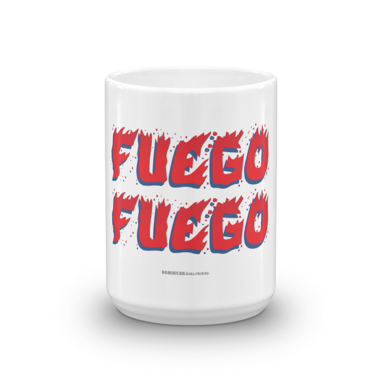 Fuego Mug  - 2020 - DominicanGirlfriend.com - Frases Dominicanas - República Dominicana Lifestyle Graphic T-Shirts Streetwear & Accessories - New York - Bronx - Washington Heights - Miami - Florida - Boca Chica - USA - Dominican Clothing