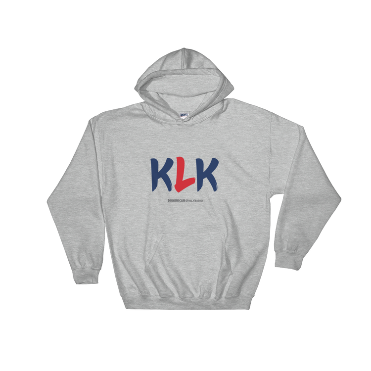 KLK Unisex Hoodie  - 2020 - DominicanGirlfriend.com - Frases Dominicanas - República Dominicana Lifestyle Graphic T-Shirts Streetwear & Accessories - New York - Bronx - Washington Heights - Miami - Florida - Boca Chica - USA - Dominican Clothing