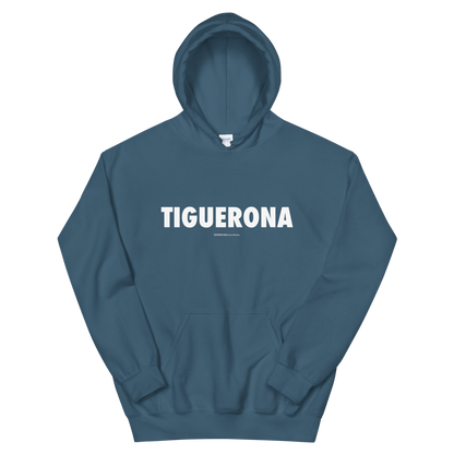 Tiguerona Hoodie  - 2020 - DominicanGirlfriend.com - Frases Dominicanas - República Dominicana Lifestyle Graphic T-Shirts Streetwear & Accessories - New York - Bronx - Washington Heights - Miami - Florida - Boca Chica - USA - Dominican Clothing
