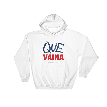 Que Vaina Unisex Hoodie  - 2020 - DominicanGirlfriend.com - Frases Dominicanas - República Dominicana Lifestyle Graphic T-Shirts Streetwear & Accessories - New York - Bronx - Washington Heights - Miami - Florida - Boca Chica - USA - Dominican Clothing