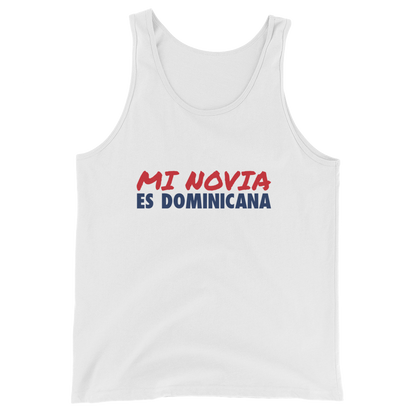 Mi Novia Es Dominicana Tank Top  - 2020 - DominicanGirlfriend.com - Frases Dominicanas - República Dominicana Lifestyle Graphic T-Shirts Streetwear & Accessories - New York - Bronx - Washington Heights - Miami - Florida - Boca Chica - USA - Dominican Clothing
