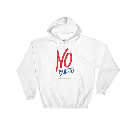 No Bulto Unisex Hoodie  - 2020 - DominicanGirlfriend.com - Frases Dominicanas - República Dominicana Lifestyle Graphic T-Shirts Streetwear & Accessories - New York - Bronx - Washington Heights - Miami - Florida - Boca Chica - USA - Dominican Clothing