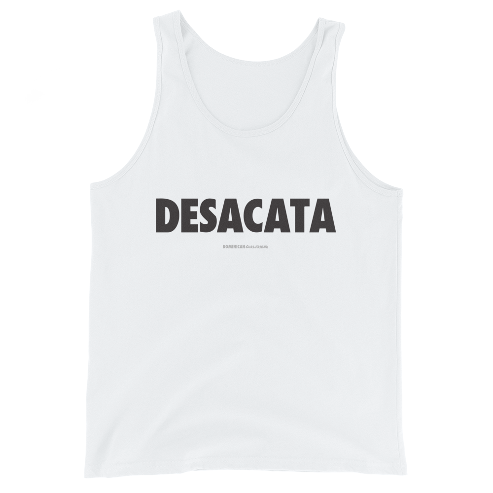 Desacata Tank Top  - 2020 - DominicanGirlfriend.com - Frases Dominicanas - República Dominicana Lifestyle Graphic T-Shirts Streetwear & Accessories - New York - Bronx - Washington Heights - Miami - Florida - Boca Chica - USA - Dominican Clothing