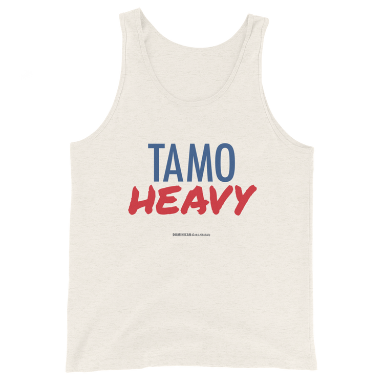 Tamo Heavy Unisex Tank Top  - 2020 - DominicanGirlfriend.com - Frases Dominicanas - República Dominicana Lifestyle Graphic T-Shirts Streetwear & Accessories - New York - Bronx - Washington Heights - Miami - Florida - Boca Chica - USA - Dominican Clothing