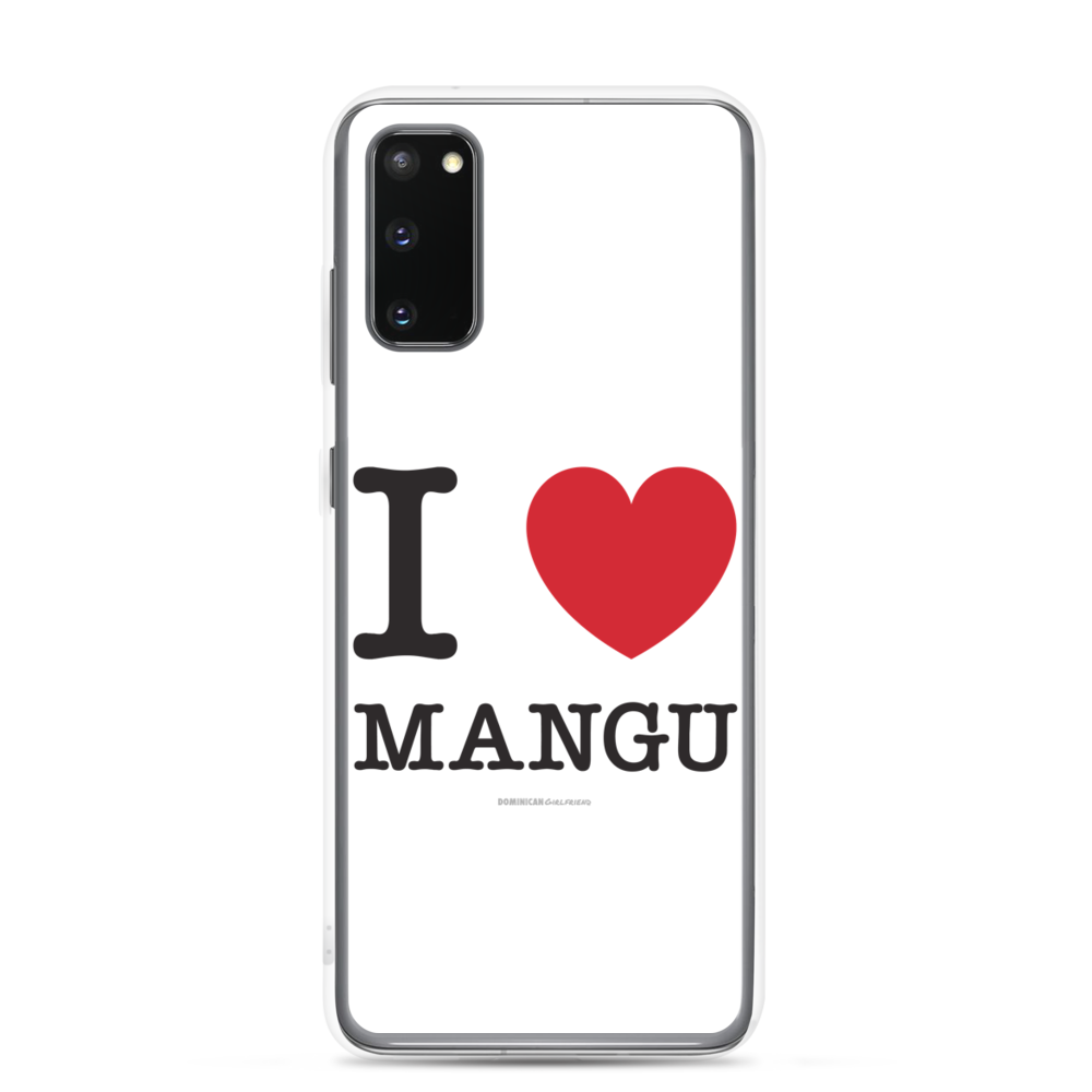 I Love Mangu Samsung Case  - 2020 - DominicanGirlfriend.com - Frases Dominicanas - República Dominicana Lifestyle Graphic T-Shirts Streetwear & Accessories - New York - Bronx - Washington Heights - Miami - Florida - Boca Chica - USA - Dominican Clothing