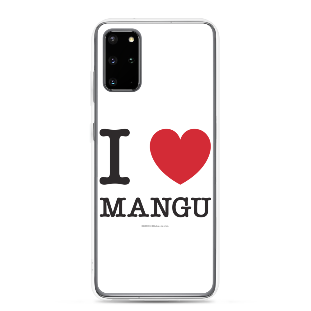 I Love Mangu Samsung Case  - 2020 - DominicanGirlfriend.com - Frases Dominicanas - República Dominicana Lifestyle Graphic T-Shirts Streetwear & Accessories - New York - Bronx - Washington Heights - Miami - Florida - Boca Chica - USA - Dominican Clothing