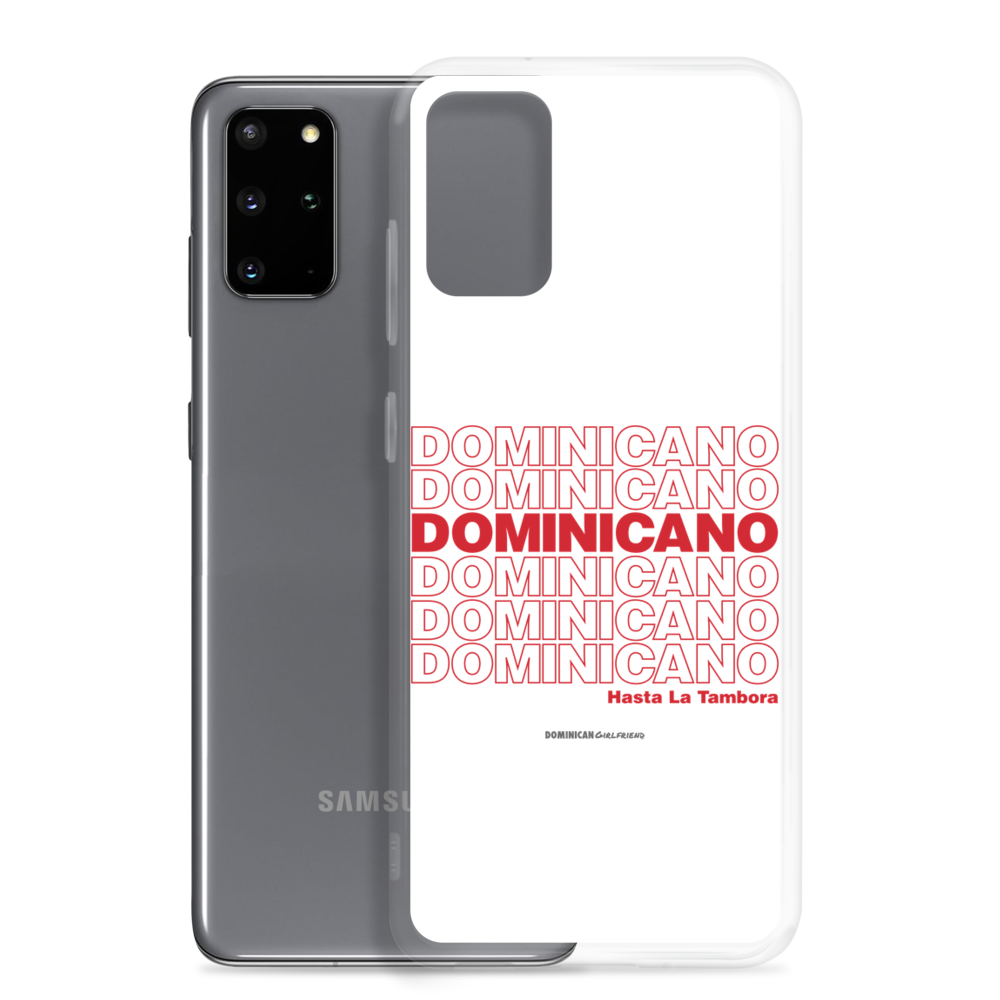 Dominicano Hasta La Tambora Samsung Case  - 2020 - DominicanGirlfriend.com - Frases Dominicanas - República Dominicana Lifestyle Graphic T-Shirts Streetwear & Accessories - New York - Bronx - Washington Heights - Miami - Florida - Boca Chica - USA - Dominican Clothing