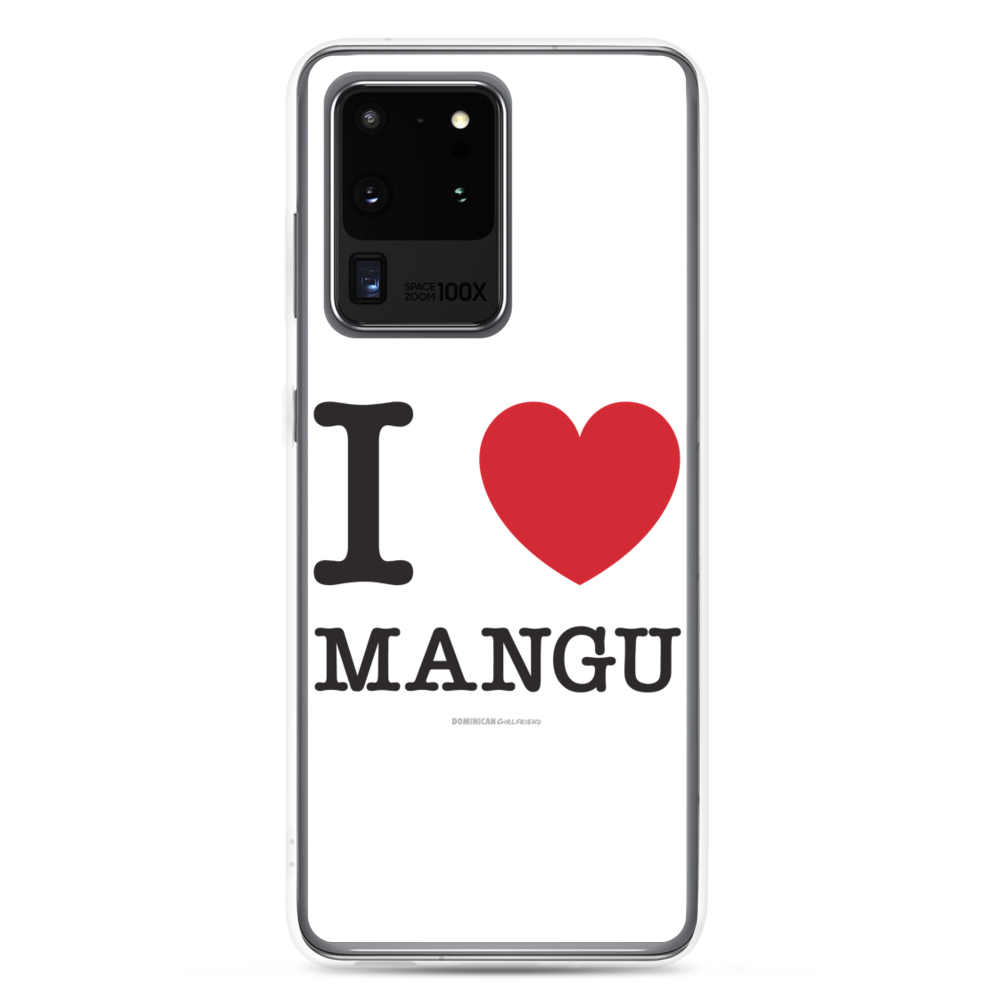 I Love Mangu Samsung Case  - 2020 - DominicanGirlfriend.com - Frases Dominicanas - República Dominicana Lifestyle Graphic T-Shirts Streetwear & Accessories - New York - Bronx - Washington Heights - Miami - Florida - Boca Chica - USA - Dominican Clothing