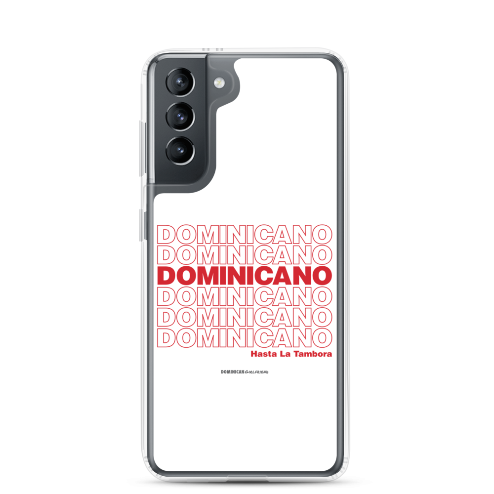 Dominicano Hasta La Tambora Samsung Case  - 2020 - DominicanGirlfriend.com - Frases Dominicanas - República Dominicana Lifestyle Graphic T-Shirts Streetwear & Accessories - New York - Bronx - Washington Heights - Miami - Florida - Boca Chica - USA - Dominican Clothing
