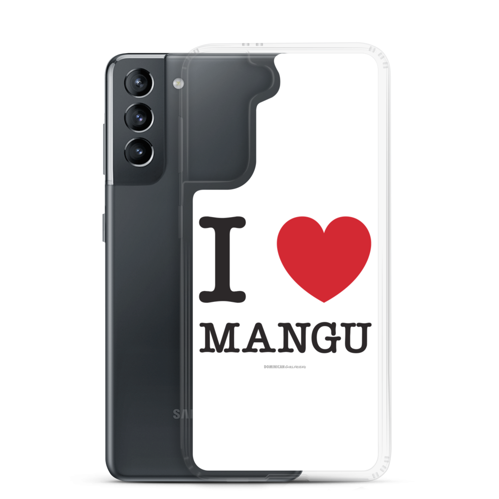 I Love Mangu Samsung Case  - 2020 - DominicanGirlfriend.com - Frases Dominicanas - República Dominicana Lifestyle Graphic T-Shirts Streetwear & Accessories - New York - Bronx - Washington Heights - Miami - Florida - Boca Chica - USA - Dominican Clothing
