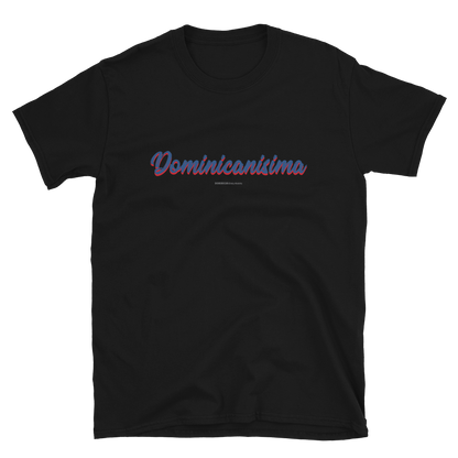 Dominicanisima T-Shirt  - 2020 - DominicanGirlfriend.com - Frases Dominicanas - República Dominicana Lifestyle Graphic T-Shirts Streetwear & Accessories - New York - Bronx - Washington Heights - Miami - Florida - Boca Chica - USA - Dominican Clothing