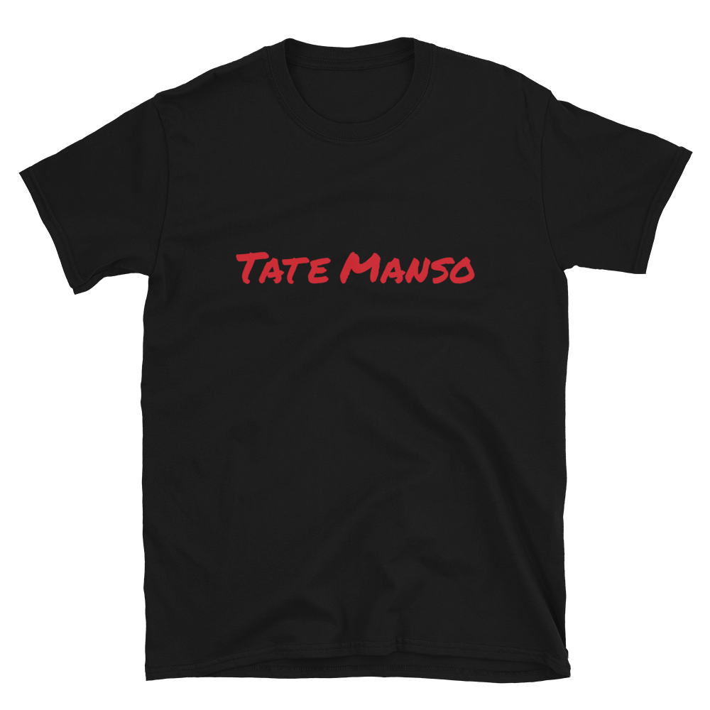 Tate Manso Unisex T-Shirt  - 2020 - DominicanGirlfriend.com - Frases Dominicanas - República Dominicana Lifestyle Graphic T-Shirts Streetwear & Accessories - New York - Bronx - Washington Heights - Miami - Florida - Boca Chica - USA - Dominican Clothing