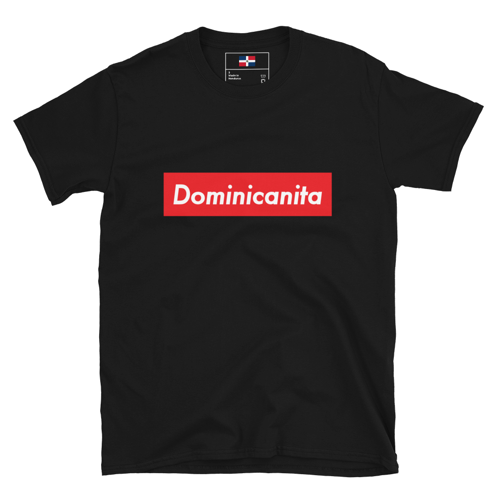 Dominicanita T-Shirt  - 2020 - DominicanGirlfriend.com - Frases Dominicanas - República Dominicana Lifestyle Graphic T-Shirts Streetwear & Accessories - New York - Bronx - Washington Heights - Miami - Florida - Boca Chica - USA - Dominican Clothing