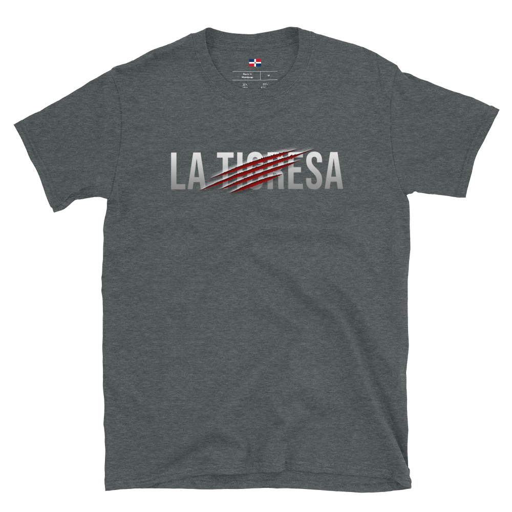 La Tigresa Unisex T-Shirt  - 2020 - DominicanGirlfriend.com - Frases Dominicanas - República Dominicana Lifestyle Graphic T-Shirts Streetwear & Accessories - New York - Bronx - Washington Heights - Miami - Florida - Boca Chica - USA - Dominican Clothing