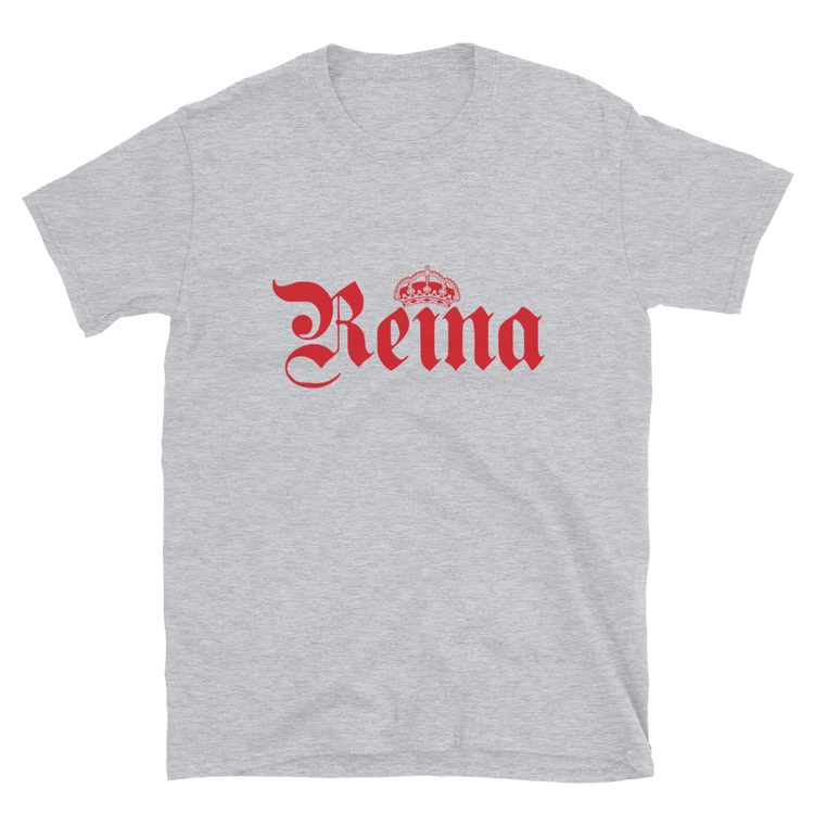 Reina T-Shirt  - 2020 - DominicanGirlfriend.com - Frases Dominicanas - República Dominicana Lifestyle Graphic T-Shirts Streetwear & Accessories - New York - Bronx - Washington Heights - Miami - Florida - Boca Chica - USA - Dominican Clothing