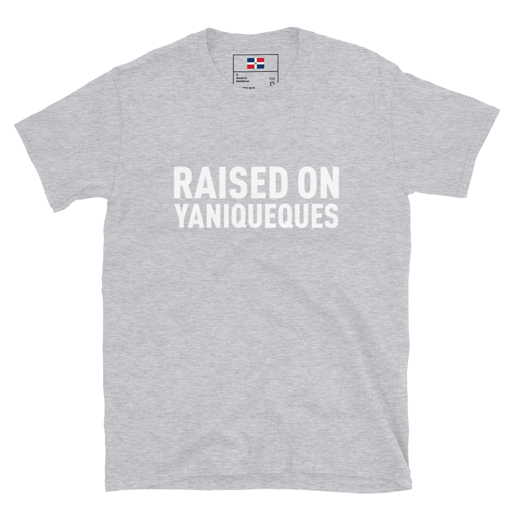 Raised on Yaniqueques Unisex T-Shirt