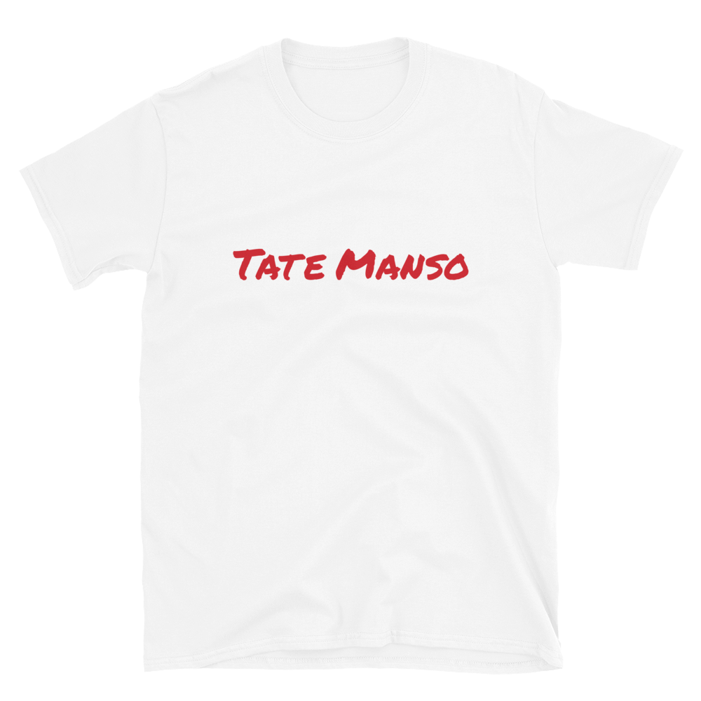 Tate Manso Unisex T-Shirt  - 2020 - DominicanGirlfriend.com - Frases Dominicanas - República Dominicana Lifestyle Graphic T-Shirts Streetwear & Accessories - New York - Bronx - Washington Heights - Miami - Florida - Boca Chica - USA - Dominican Clothing