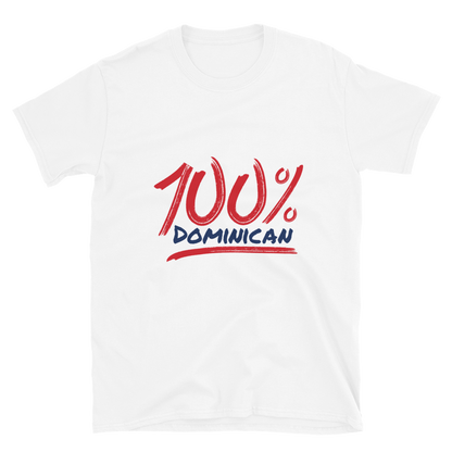 100% Dominican Unisex T-Shirt  - 2020 - DominicanGirlfriend.com - Frases Dominicanas - República Dominicana Lifestyle Graphic T-Shirts Streetwear & Accessories - New York - Bronx - Washington Heights - Miami - Florida - Boca Chica - USA - Dominican Clothing