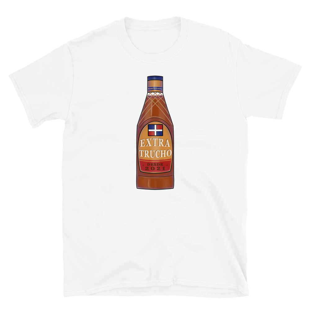 Extra Trucho Dominican Rum Unisex T-Shirt  - 2020 - DominicanGirlfriend.com - Frases Dominicanas - República Dominicana Lifestyle Graphic T-Shirts Streetwear & Accessories - New York - Bronx - Washington Heights - Miami - Florida - Boca Chica - USA - Dominican Clothing