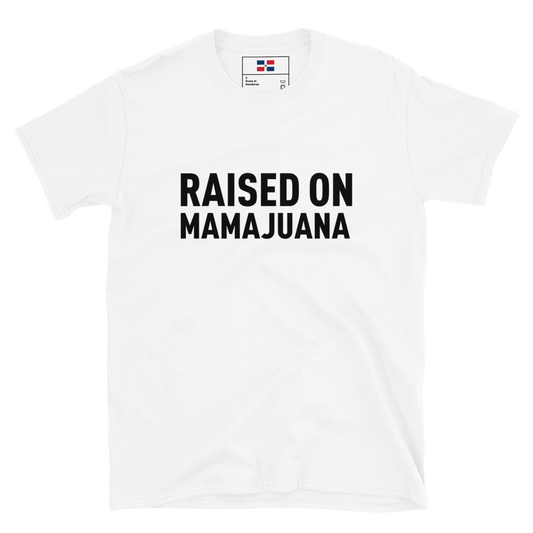 Raised on Mamajuana Unisex T-Shirt