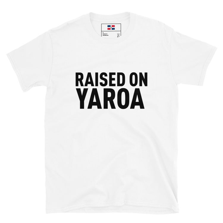 Raised on Yaroa Unisex T-Shirt