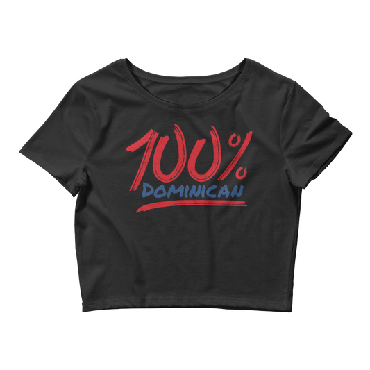 100% Dominican Crop Top  - 2020 - DominicanGirlfriend.com - Frases Dominicanas - República Dominicana Lifestyle Graphic T-Shirts Streetwear & Accessories - New York - Bronx - Washington Heights - Miami - Florida - Boca Chica - USA - Dominican Clothing